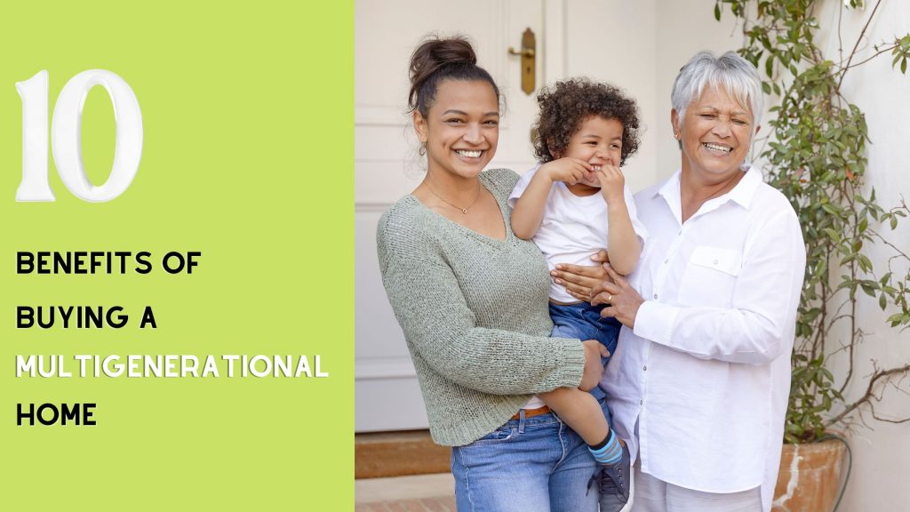 10 Benefits of Buying a Multigenerational Home | Medra Volpi